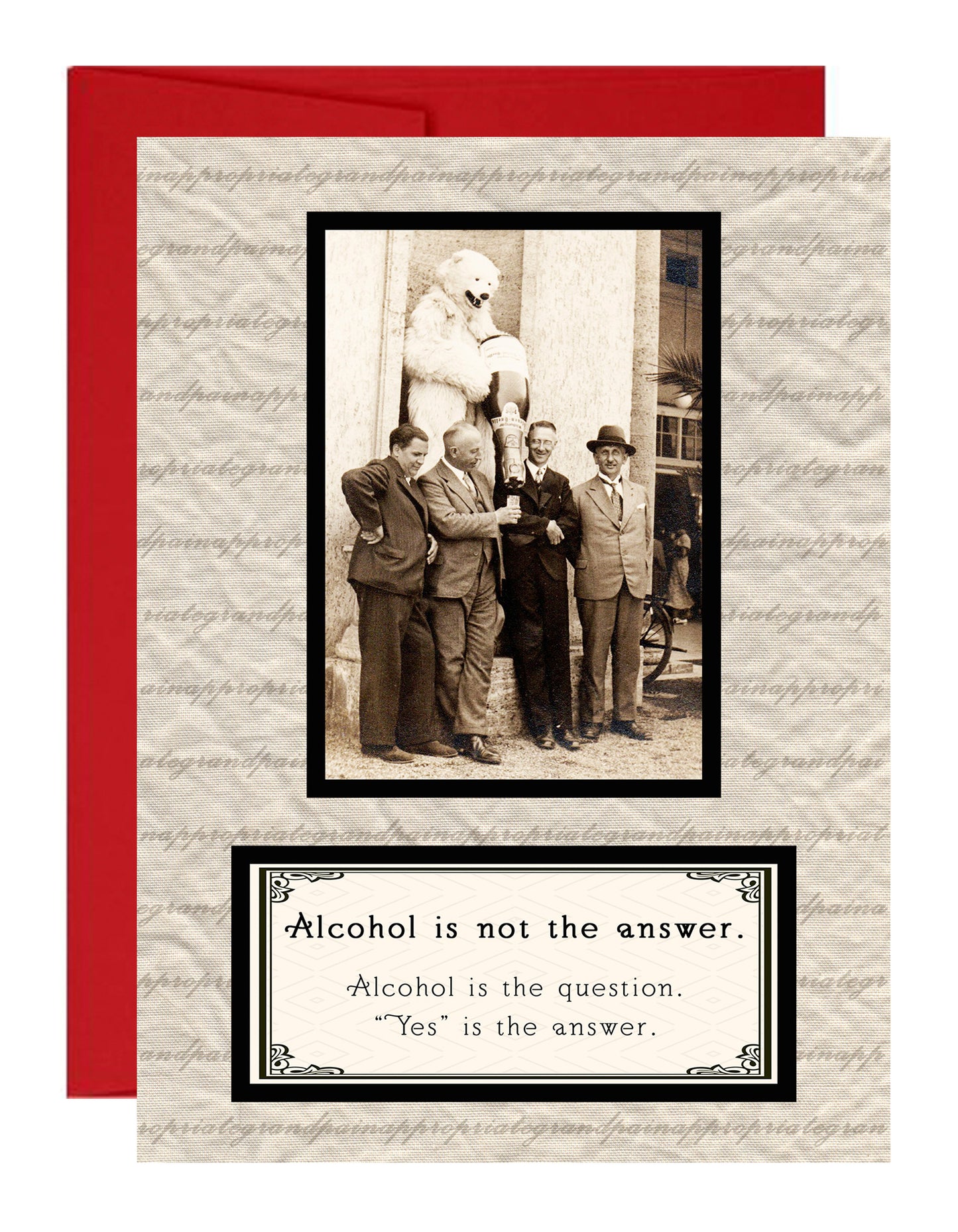 Alcohol Is Not The Answer