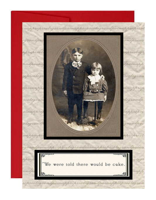 We Were Told There Would Be Cake