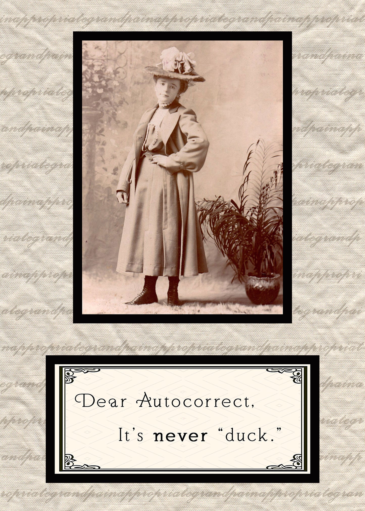 DearAutocorrect, It's Never "Duck"