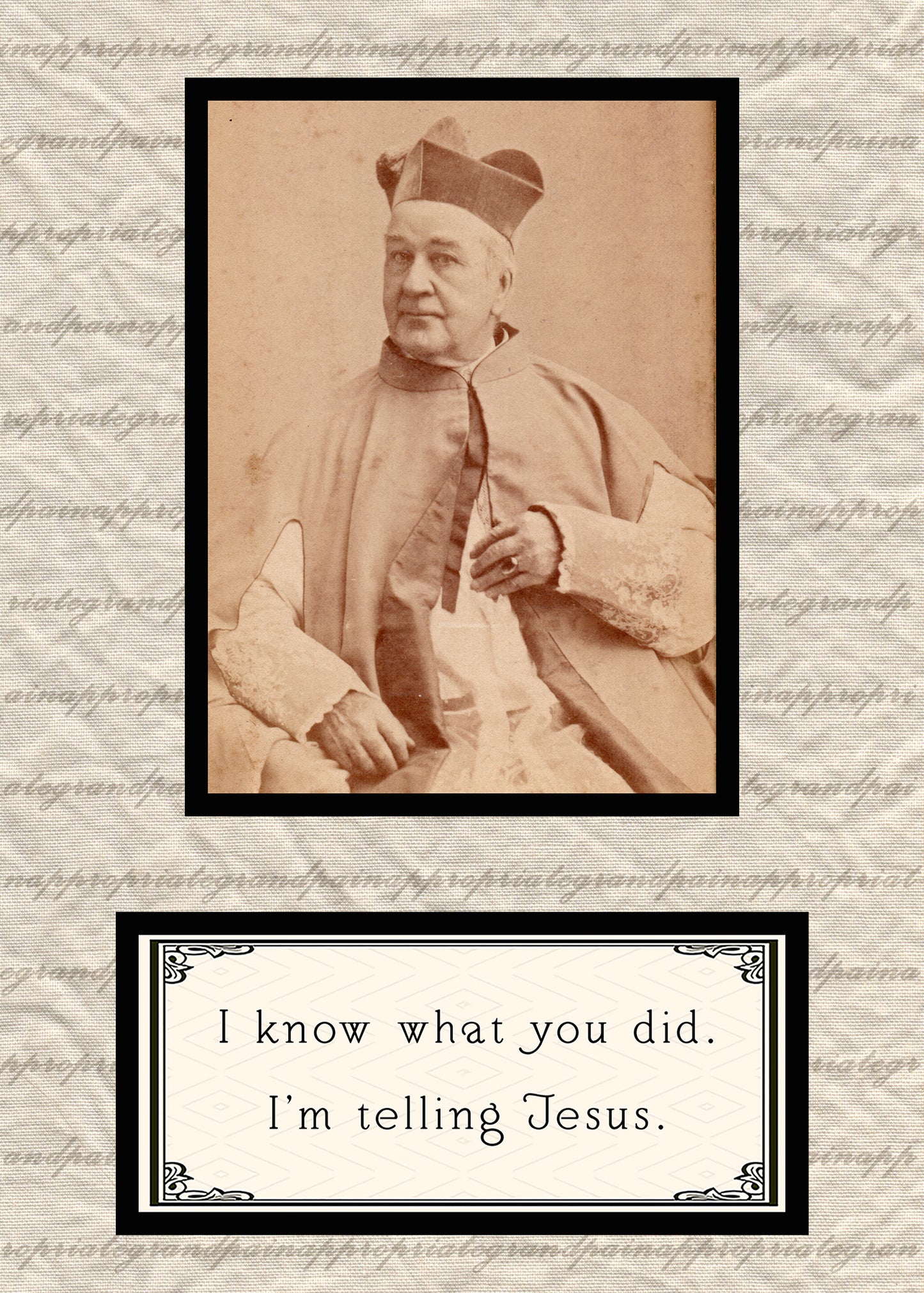 I Know What You Did. I'm Telling Jesus