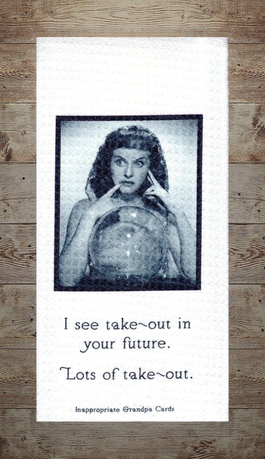 I See Take-Out In Your Future