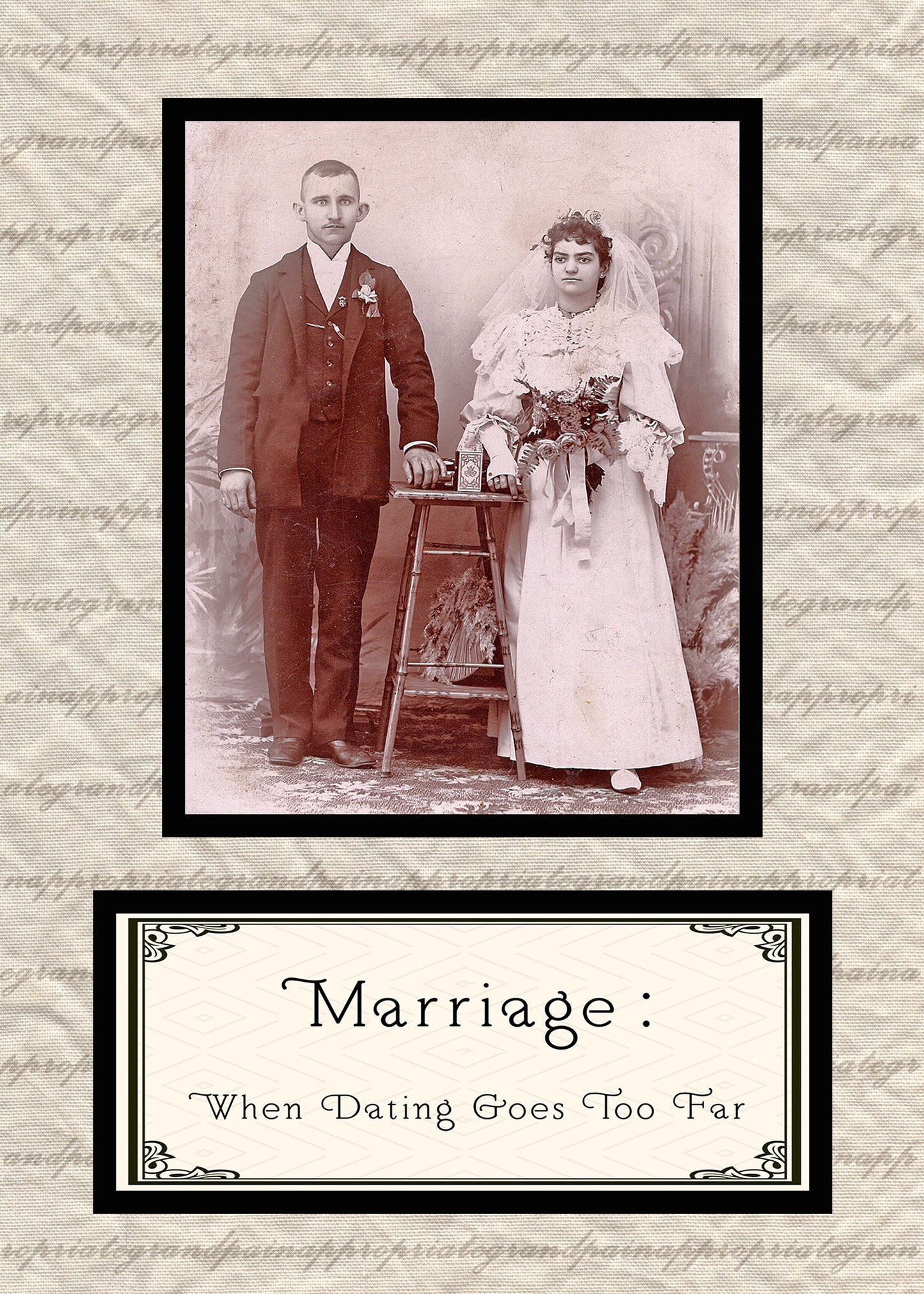 Marriage: When Dating Goes Too Far