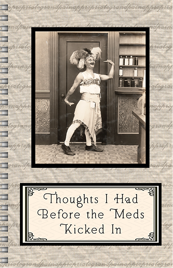 Thoughts I Had Before The Meds Kicked In