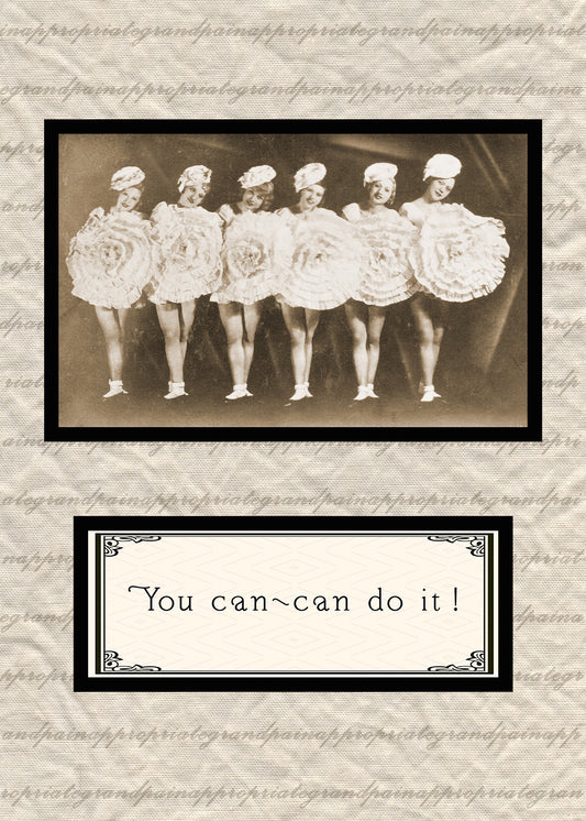 You Can-Can Do It !