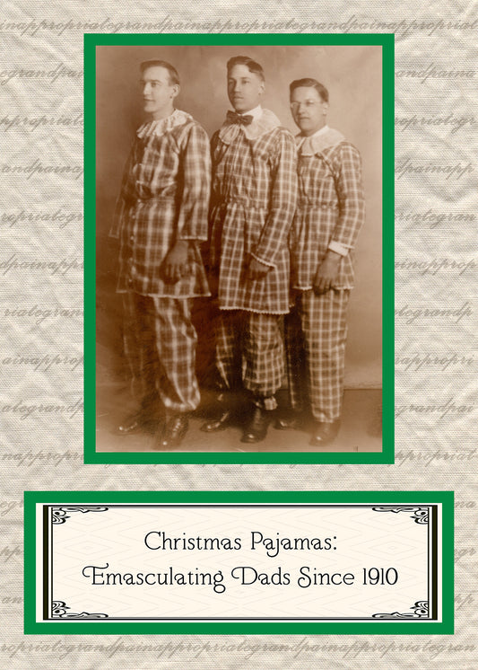 Christmas Pajamas : Emasculating Men Since 1910