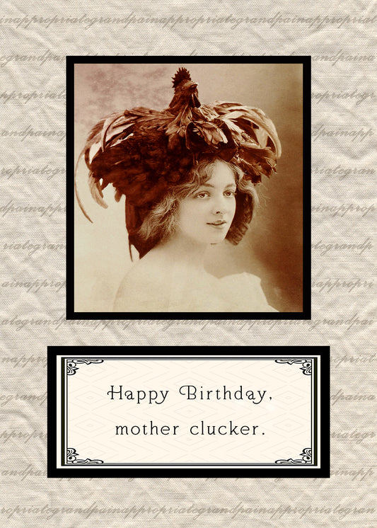 Happy Birthday, Mother Clucker