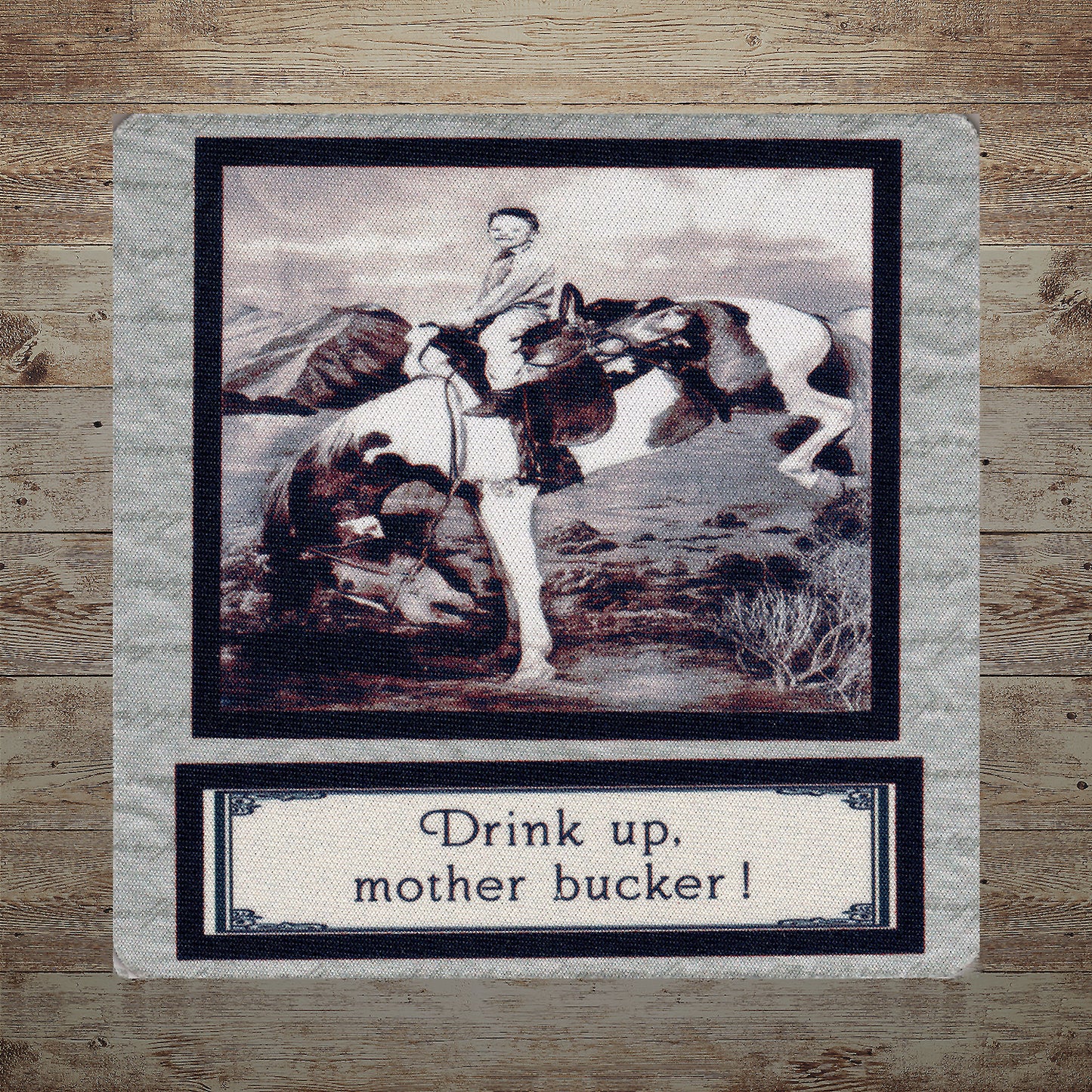 Drink Up, Mother Bucker !